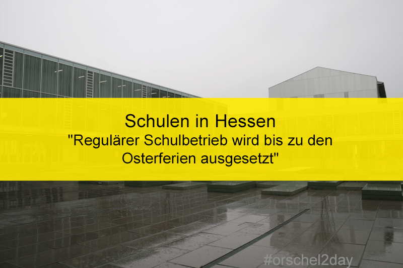 Schulen in Hessen: Regulärer Schulbetrieb wird bis zu den Osterferien ausgesetzt