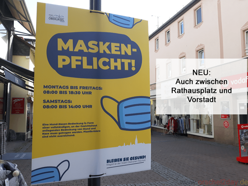 Die Maskenpflicht in Oberursel wurde erweitert. Sie gilt jetzt auch in der Stichstraße zwischen Rathausplatz und Vorstadt (zwischen Buchhandlung Libra und Columbus- Apotheke)