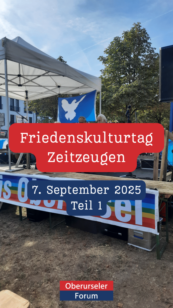 Friedenskulturtag am 7. September 2025 in Oberursel: Zeitzeugen