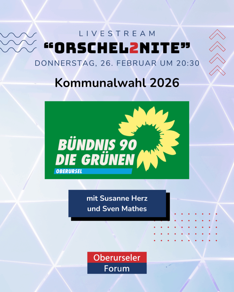 ORSCHEL2NITE: Kommunalwahl 2026 - BÜNDNIS 90/DIE GRÜNEN mit Susanne Herz und Sven Mathes