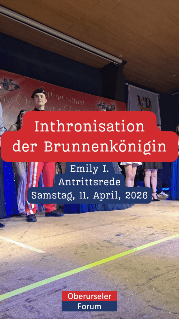 Inthronisation der Oberurseler Brunnenkönigin am Samstag, 11. April, 2026: Antrittsrede von Emily I.